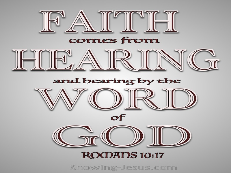 Romans 10:17 Faith Comes By Hearing (gray)